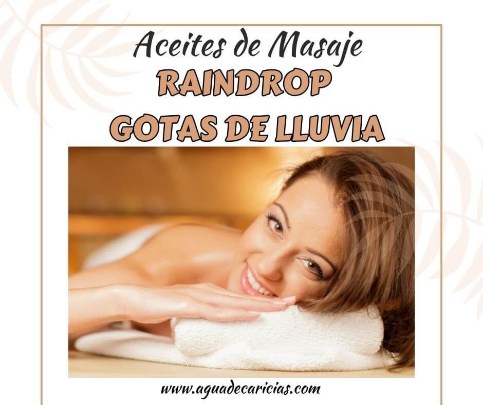 Aceites de Masaje Raindrop Gotas de Lluvia
