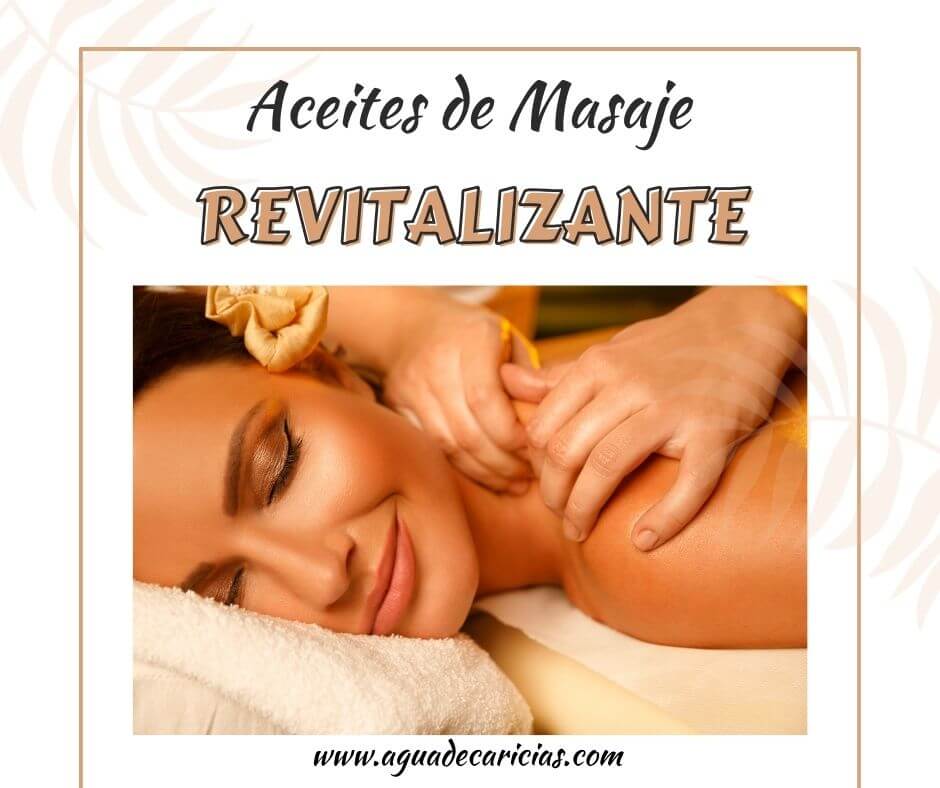 Aceites de Masaje Revitalizante