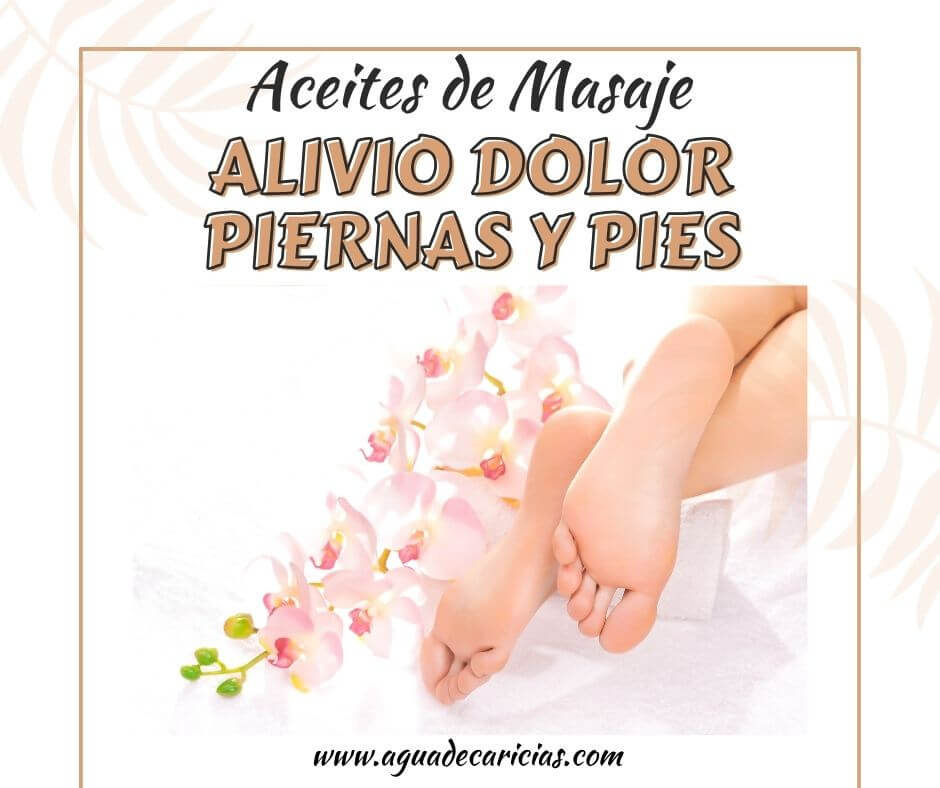 Aceites de Masaje alivio dolor de piernas